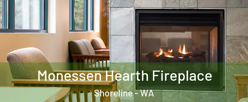 Monessen Hearth Fireplace Shoreline - WA